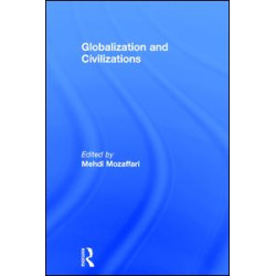 Globalization and Civilizations Globalization and Civilizations