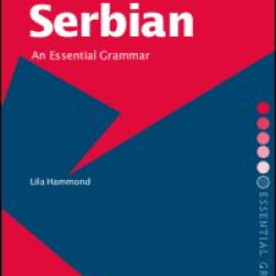 Serbian: An Essential Grammar Serbian: An Essential Grammar