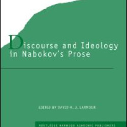 Discourse and Ideology in Nabokov's Prose Discourse and Ideology in Nabokov's Prose