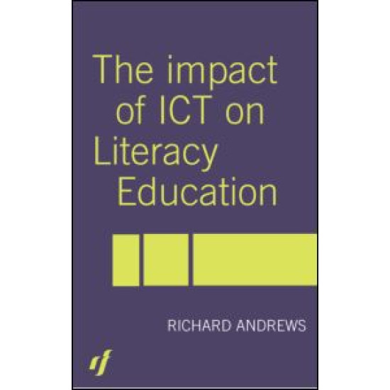 The Impact of ICT on Literacy Education