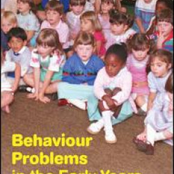 Behaviour Problems in the Early Years Behaviour Problems in the Early Years