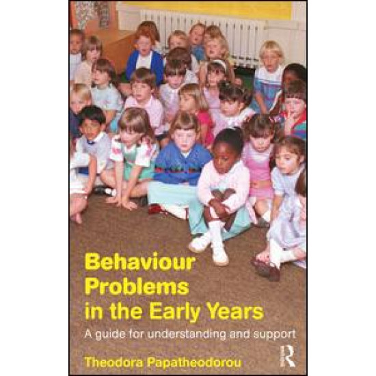 Behaviour Problems in the Early Years Behaviour Problems in the Early Years