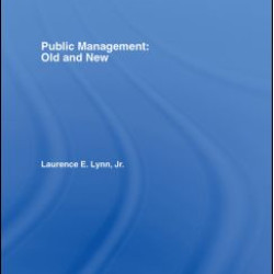 Public Management: Old and New