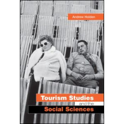 Tourism Studies and the Social Sciences Tourism Studies and the Social Sciences