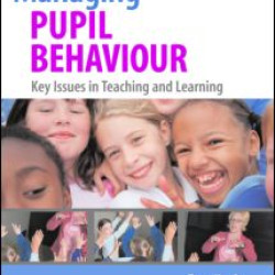 Managing Pupil Behaviour