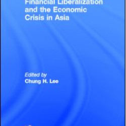 Financial Liberalization and the Economic Crisis in Asia