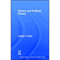 Pareto and Political Theory Pareto and Political Theory