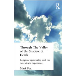 Religion, Spirituality and the Near-Death Experience Religion, Spirituality and the Near-Death Experience