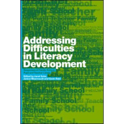 Addressing Difficulties in Literacy Development Addressing Difficulties in Literacy Development