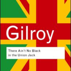 There Ain't No Black in the Union Jack