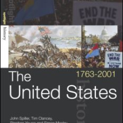 The United States, 1763-2001 The United States, 1763-2001