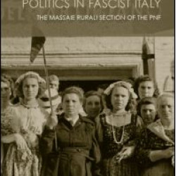 Peasant Women and Politics in Facist Italy Peasant Women and Politics in Facist Italy