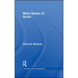 Mary Queen of Scots Mary Queen of Scots