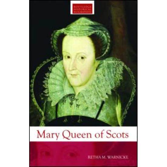 Mary Queen of Scots Mary Queen of Scots