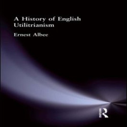 A History of English Utilitarianism