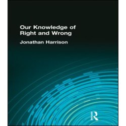 Our Knowledge of Right and Wrong