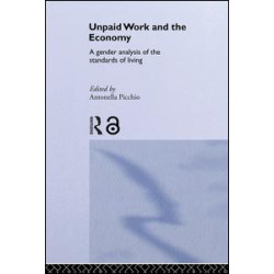 Unpaid Work and the Economy Unpaid Work and the Economy