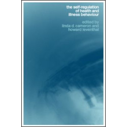 The Self-Regulation of Health and Illness Behaviour