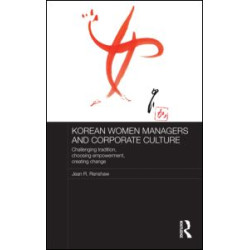 Korean Women Managers and Corporate Culture Korean Women Managers and Corporate Culture