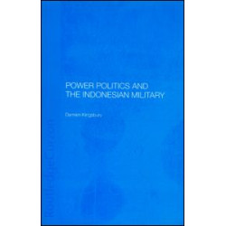 Power Politics and the Indonesian Military