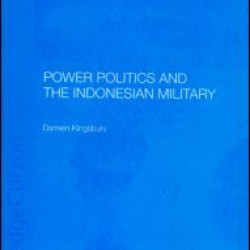 Power Politics and the Indonesian Military