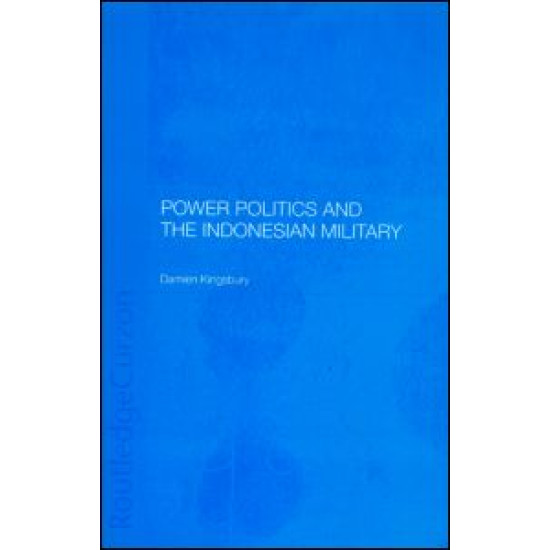 Power Politics and the Indonesian Military