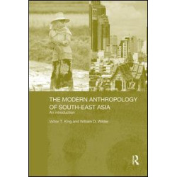 The Modern Anthropology of South-East Asia