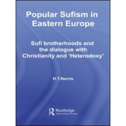 Popular Sufism in Eastern Europe Popular Sufism in Eastern Europe