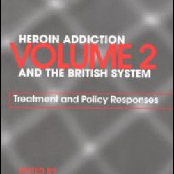 Heroin Addiction and The British System