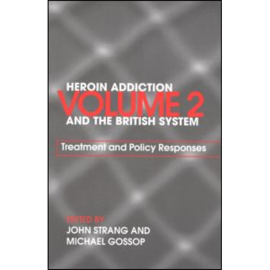 Heroin Addiction and The British System