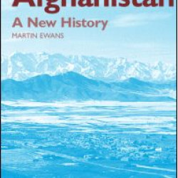 Afghanistan - A New History Afghanistan - A New History