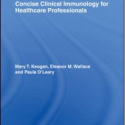 Concise Clinical Immunology for Healthcare Professionals Concise Clinical Immunology for Healthcare Professionals