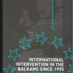 International Intervention in the Balkans since 1995