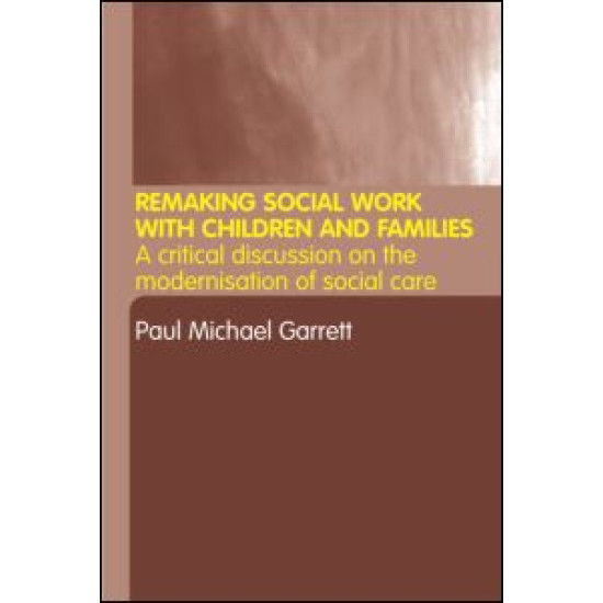 Remaking Social Work with Children and Families