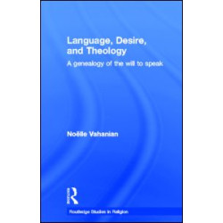 Language, Desire and Theology Language, Desire and Theology
