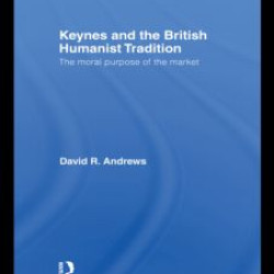 Keynes and the British Humanist Tradition