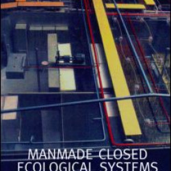 Man-Made Closed Ecological Systems