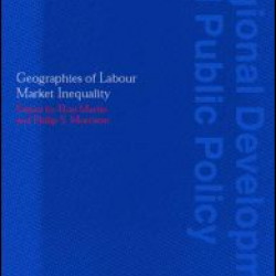 Geographies of Labour Market Inequality Geographies of Labour Market Inequality