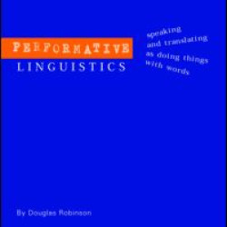 Performative Linguistics