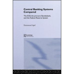 Central Banking Systems Compared Central Banking Systems Compared