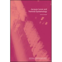 Jacques Lacan and Feminist Epistemology Jacques Lacan and Feminist Epistemology
