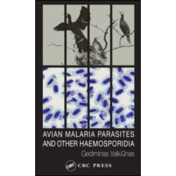 Avian Malaria Parasites and other Haemosporidia Avian Malaria Parasites and other Haemosporidia