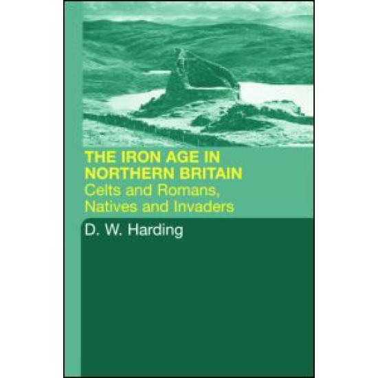 The Iron Age in Northern Britain