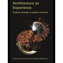 Architecture as Experience Architecture as Experience