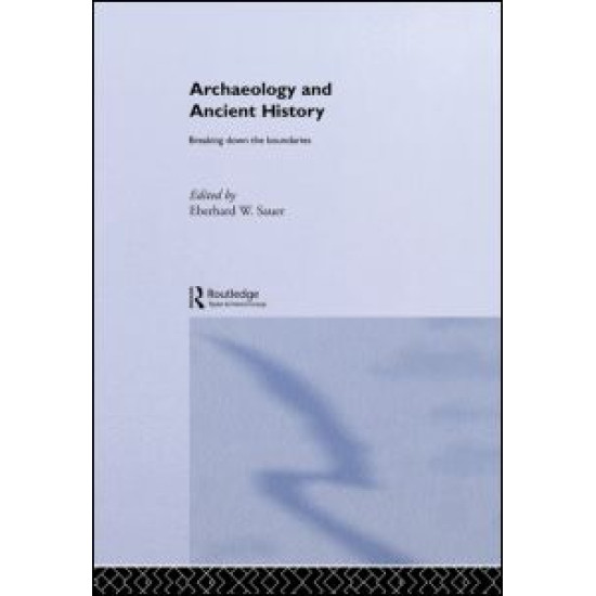 Archaeology and Ancient History Archaeology and Ancient History