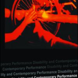 Disability and Contemporary Performance Disability and Contemporary Performance