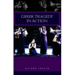 Greek Tragedy in Action Greek Tragedy in Action