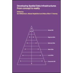 Developing Spatial Data Infrastructures Developing Spatial Data Infrastructures