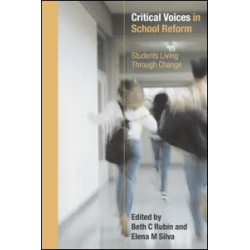 Critical Voices in School Reform Critical Voices in School Reform