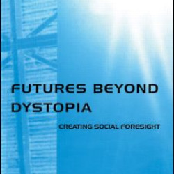 Futures Beyond Dystopia
